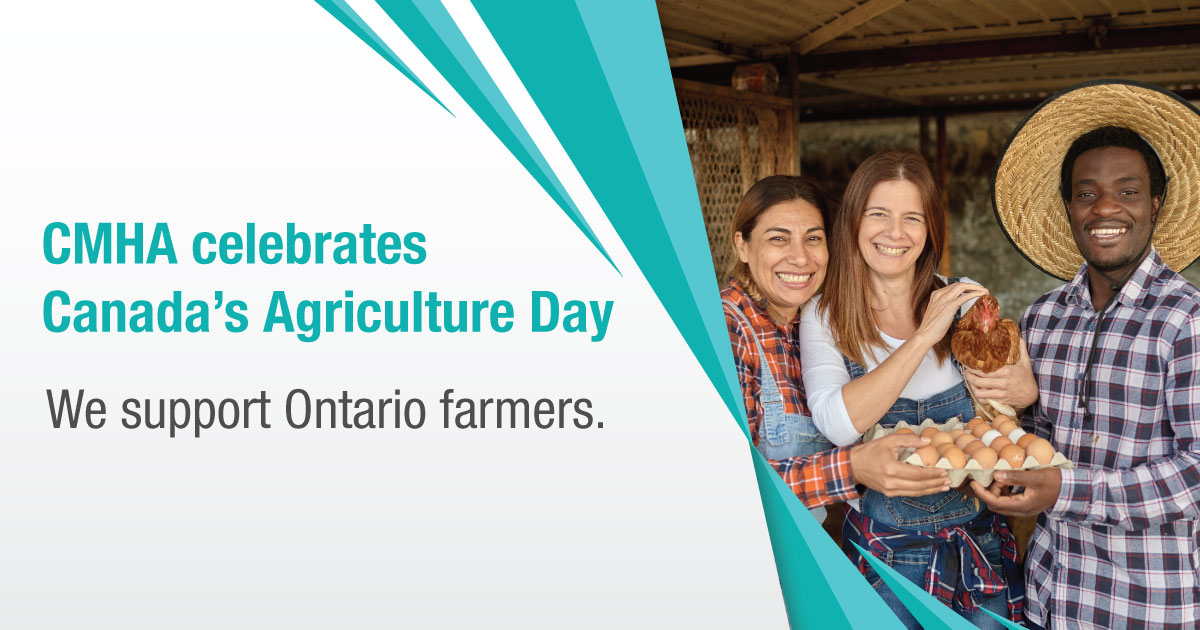 CMHA celebrates Canada’s Agricultural Day and reminds farmers of